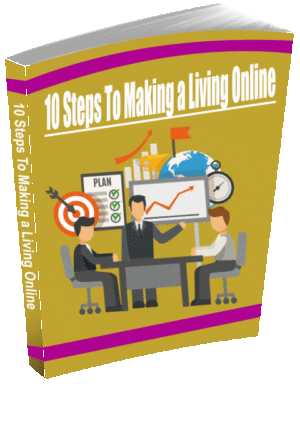 10 Steps To Making a Living Online